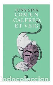 Libros: Com un calfred, et veig - Siva, Juny - Foto 1