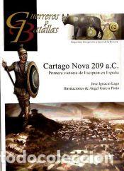 Libri: CARTAGO NOVA 209 A.C.-PRIMERA VICTORIA DE ESCIPION EN ESPA&yen;A - LAGO,JOSE IGNACIO/GARCIA PINTO,A.