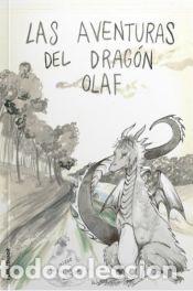 Libri: Las aventuras del dragon Olaf - Veny Ribot, Catalina; Gallardo, Aina, (il.)