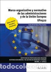 Libri: Marco organizativo y normativo de las Administraciones P&uacute;blicas y de la Uni&oacute;n Europea - GIL DE