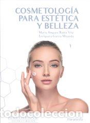 Libri: Cosmetolog&iacute;a para est&eacute;tica y belleza - GARCIA MIRANDA, ENRIQUETA;BADIA VILA, MARIA AMPARO