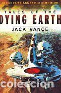 Libros: Tales of the Dying Earth: Including The Dying Earth, The Eyes of the Overworld, Cugels