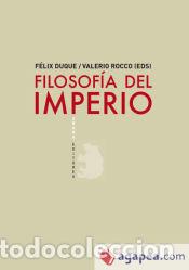 Livres: FILOSOFIA DEL IMPERIO - DUQUE,FELIX/ROCCO,VALERIO