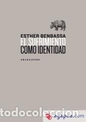 B&uuml;cher: SUFRIMIENTO COMO IDENTIDAD, EL - BENBASSA, ESTHER