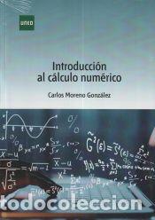 Libros: Introducci&oacute;n al c&aacute;lculo num&eacute;rico - Moreno Gonz&aacute;lez, Carlos