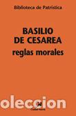 Libros: Reglas Morales - Basilio de Cesarea - Foto 1