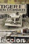 Libri: Tiger I en combate : desarrollo y producci&oacute;n - Clemens, Marco