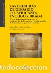 Livres: Las presuras de Odoario &ldquo;El Africano&rdquo; en Lugo y Braga - Castro Correa, Ainoa; Pastor D&iacute;az de