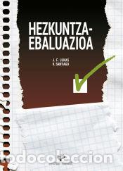 Livres: Hezkuntza-ebaluazioa - Lukas Mujika, Jos&eacute; Francisco; Santiago Etxeberria, Karlos