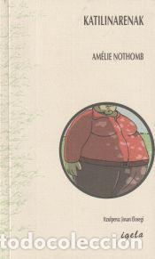 Libros: KATILINARENAK - NOTHOMB A. - Foto 1