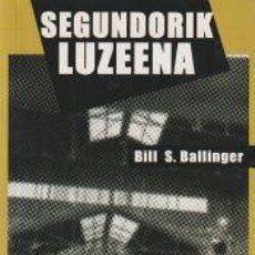 Libros: SEGUNDORIK LUZEENA - BALLINGGER, BILL S.