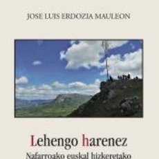 Libros: LEHENGO HARENEZ - ERDOZIA MAULEON, JOSE LUIS