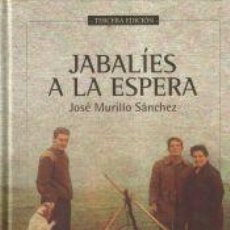 Libros: JABALÍES A LA ESPERA - MURILLO SÁNCHEZ, JOSÉ