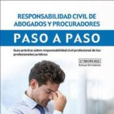 Libros: RESPONSABILIDAD CIVIL DE ABOGADOS Y PROCURADORES. PASO A PASO: GUÍA PRÁCTICA SOBRE RESPONSABILIDAD