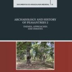 Libros: ARCHAEOLOGY AND HISTORY OF PEASANTRIES 2 - QUIRÓS CASTILLO, JUAN ANTONIO