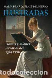 B&uuml;cher: Ilustradas Damas Y Salones Literarios Del Sig.XVIII
