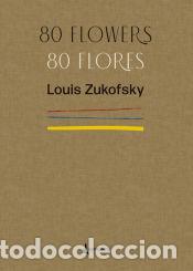 Livres: 80 Flowers/ 80 Flores - ZUKOFSKY, LOUIS