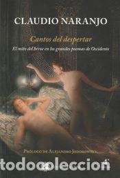 Libros: Cantos del despertar (R&uacute;stica) - Claudio Naranjo - Foto 1