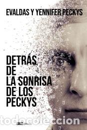 Libros: DETRAS DE LA SONRISA DE LOS PECKYS - URBINA, YENNIFER; PECKYS, EVALDAS