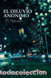 Libros: El diluvio an&oacute;nimo - Salvador, P.L.