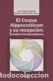 Libri: El Corpus Hippocraticum y su recepci&oacute;n: Estudios interdisciplinares