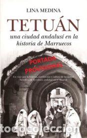 Livres: Tetuan,una Ciudad Andalusi En La Historia De Marruecos