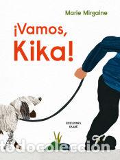 Libri: Vamos, Kika! - Marie Mirgaine