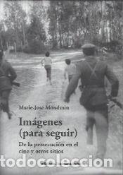 Libri: IMAGENES (PARA SEGUIR) - MARIE-JOSE MONDZAIN