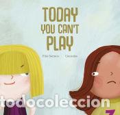 Libros: Today You Cant Play - Pilar Serrano - Foto 1