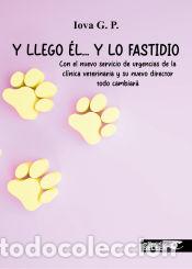 Livres: Y lleg&oacute; &eacute;l ....y la fastidi&oacute;