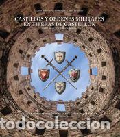 Libri: Castillos y &oacute;rdenes militares en tierras de Castell&oacute;n - Rabassa Vaquer, Carles ; M&iacute;nguez Cornelles,