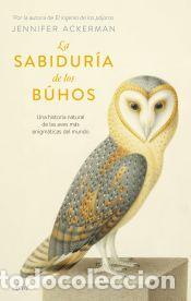 Libros: La sabidur&iacute;a de los b&uacute;hos - Ackerman, Jennifer - Foto 1