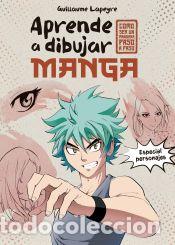 Libri: Aprende a dibujar manga - Lapeyre, Guillaume