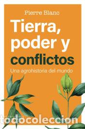 Libros: Tierra, poder y conflictos - Blanc, Pierre - Foto 1