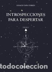 Libros: INTROSPECCIONES PARA DESPERTAR - Tapia Torres, Ignacio