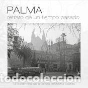 Libros: Palma, retrato de un tiempo pasado