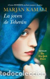 Libros: La joven de Teher&aacute;n - Kamali, Marjan - Foto 1