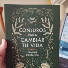 Libros: CONJUROS PARA CAMBIAR TU VIDA FRANKIE CASTANEA LUCIÉRNAGA