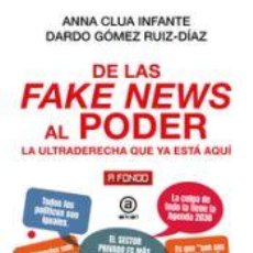 Libros: DE LAS FAKE NEWS AL PODER - CLUA INFANTE, ANNA/ GOMEZ RUIZ-DIAZ, DARDO
