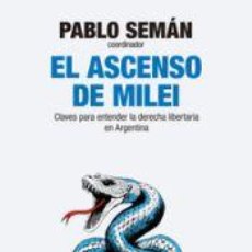 Libros: ASCENSO DE MILEI - SEMAN, PABLO