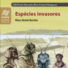 Libros: ESPÈCIES INVASORES - BOLET BENITO, MARC