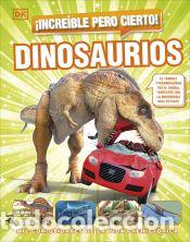 Libros: &iexcl;Incre&iacute;ble pero cierto! Dinosaurios - DK - Foto 1