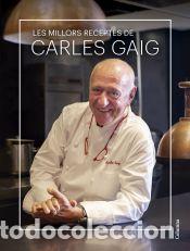 Livres: Les millors receptes de Carles Gaig - Gaig, Carles