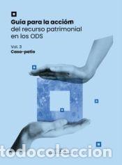 books: Gu&iacute;a para la acci&oacute;n del recurso patrimonial en los ODS: casa-patio