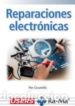 Libros: Reparaciones electr&oacute;nicas - Ciccariello, Pier - Foto 1