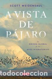 Libros: A vista de p&aacute;jaro - Weidensaul, Scott - Foto 1