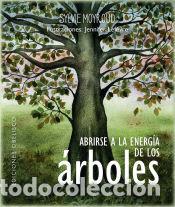 Livros: Abrirse a la energ&iacute;a de los &aacute;rboles - Jennifer L&egrave;fevre; Moyroud, Sylvie Moyroud