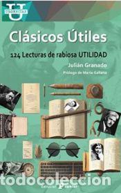 Libros: Cl&aacute;sicos &uacute;tiles - JULIAN GRANADO MARTINEZ - Foto 1