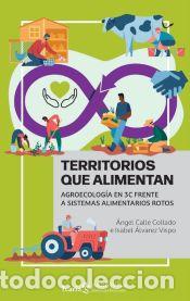 Livres: Territorios que alimentan - &Aacute;lvarez Vispo, Isabel; Calle Collado, &Aacute;ngel