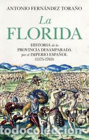 Libros: La Florida - Fern&aacute;ndez Tora&ntilde;o, Antonio - Foto 1